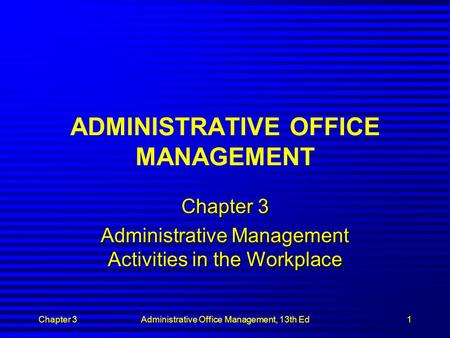 ADMINISTRATIVE OFFICE MANAGEMENT