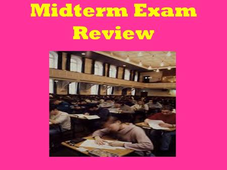 Midterm Exam Review TABLE TENNIS The Serve Must have palm flat; visible; NO spin Serve must go diagonal across the table Changes in multiples of 5.