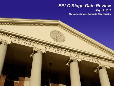 Standard Stage Gate Review Process