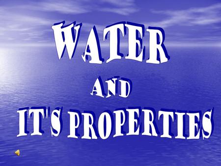 Composition of Water Two Hydrogen atoms and One Oxygen atom Two Hydrogen atoms and One Oxygen atom The molecular formula for water is H 2 O. The molecular.