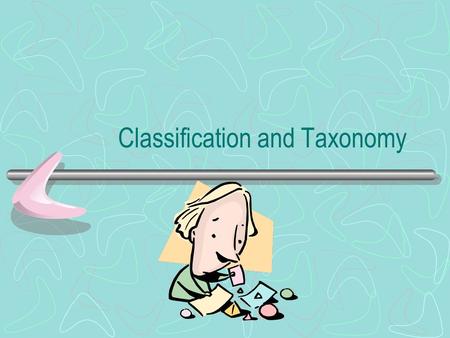 Classification and Taxonomy. Basics of __________________ ____________________ – the division of organisms into _____________ (classes) based on specific.