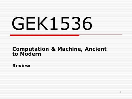 Computation & Machine, Ancient to Modern Review