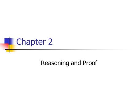 Chapter 2 Reasoning and Proof. 2.1 Inductive Reasoning and Conjecture Conjecture- an educated guess based on known information Inductive reasoning- reasoning.