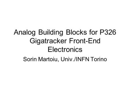 Analog Building Blocks for P326 Gigatracker Front-End Electronics