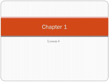 Lesson 4 Chapter 1. Objectives Translate word phrases involving numerical relationships into mathematical expressions.