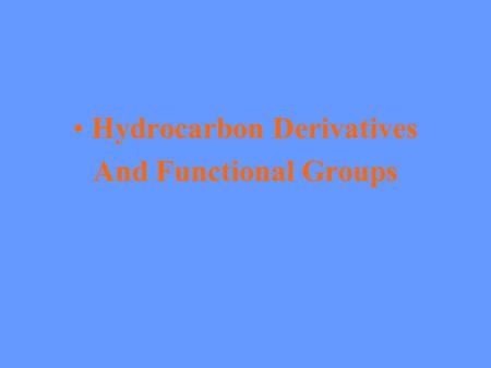 Hydrocarbon Derivatives