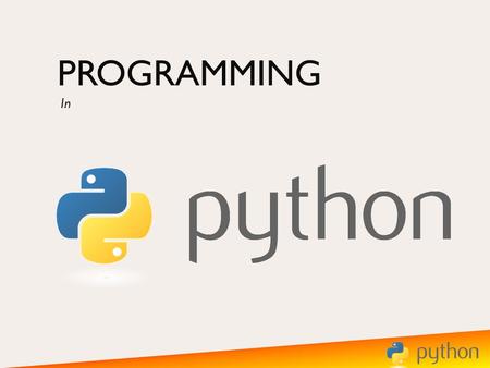 PROGRAMMING In. Objectives  We’re learning to develop basic code with the use of the correct syntax and variables. Outcomes  Explain what syntax is.