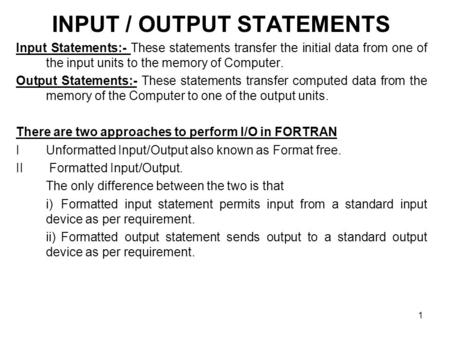 INPUT / OUTPUT STATEMENTS