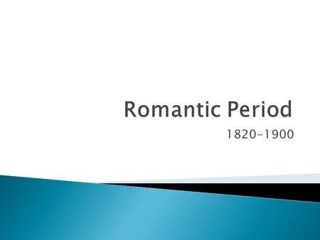 1820-1900.  Chopin: Polish “poet of the piano” ◦ Shy, rarely gave public recitals, played in intimate salons ◦ Short piano works such as nocturnes, preludes,