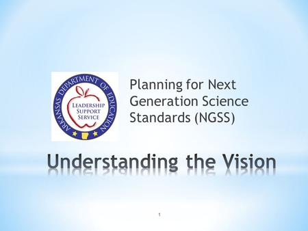 Planning for Next Generation Science Standards (NGSS) 1.