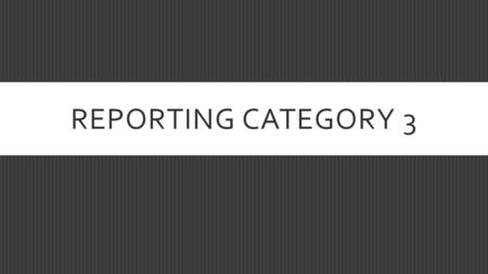 REPORTING CATEGORY 3. #8-GENETIC DIVERSITY SURVIVAL OF THE FITTEST -Traits that have advantages lead to increased fitness -Traits will be passed down.