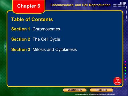 Chapter 6 Table of Contents Section 1 Chromosomes