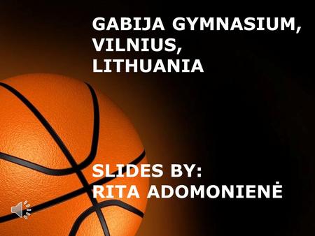 Free Powerpoint Templates Page 1 Free Powerpoint Templates GABIJA GYMNASIUM, VILNIUS, LITHUANIA SLIDES BY: RITA ADOMONIENĖ.