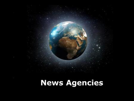 Page 1 News Agencies. Page 2 FOUR MAJOR NEWS AGENCIES IN THE WEST Agence France Presse (AFP) in France 法新社 Reuters in UK 路透社 Associated Press (AP) in.