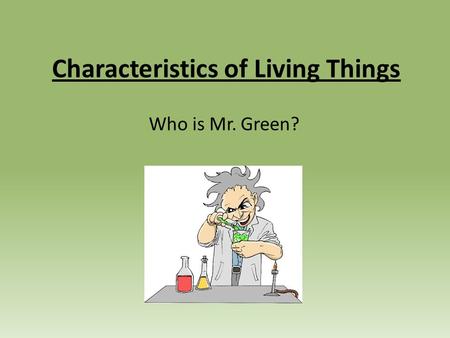 Characteristics of Living Things