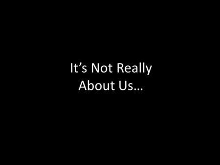 It’s Not Really About Us…. Health Information Exchange (HIE) Information Exchange Across Enterprises.