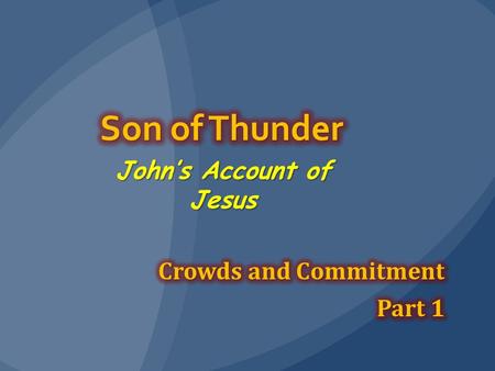 John’s Account of Jesus. Review Peirazo- temptation, test, trial, prove Jesus always initiates But to continue in the relationship, we have to respond.