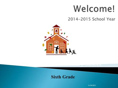 2014-2015 School Year 11/20/2015 Bridle Path Elementary School Sixth Grade.