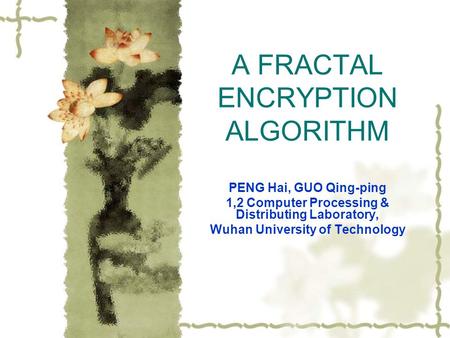 A FRACTAL ENCRYPTION ALGORITHM