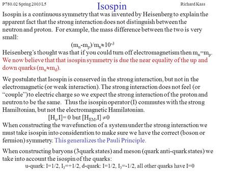 P Spring 2003 L5 Isospin Richard Kass