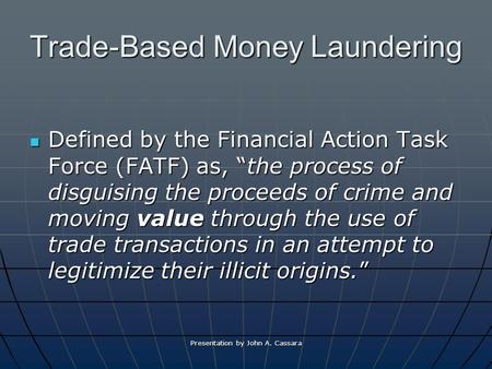 Trade-Based Money Laundering