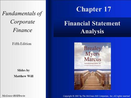 Chapter 17 Fundamentals of Corporate Finance Fifth Edition Slides by Matthew Will McGraw-Hill/Irwin Copyright © 2007 by The McGraw-Hill Companies, Inc.