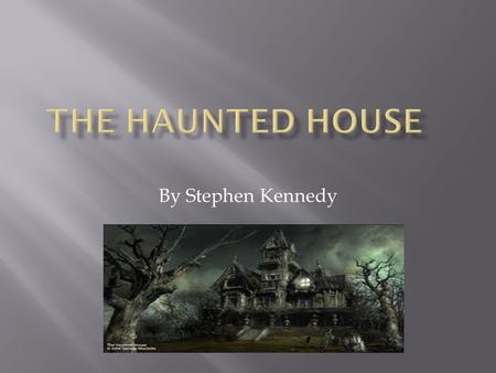 By Stephen Kennedy. One dark Autumn’s night, three children named Claire O’ Rourke, Saoirse Doyle and Stephen Hannan were walking in the woods. The moon.