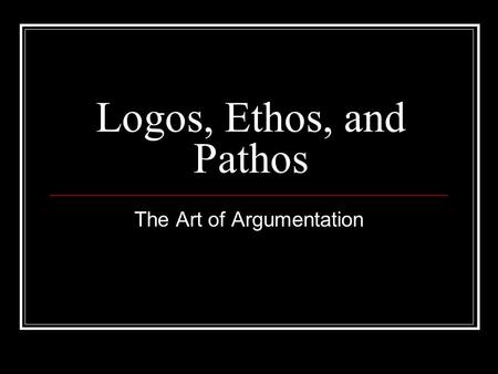 The Art of Argumentation