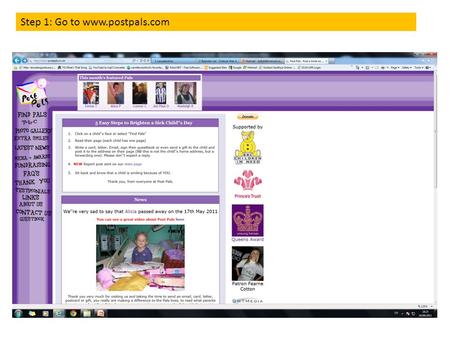 Step 1: Go to www.postpals.com. Step 2: Click on Find Pals.