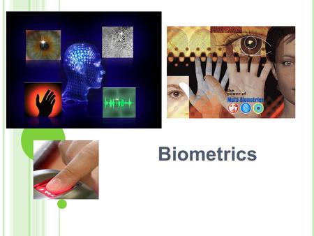 Biometrics.