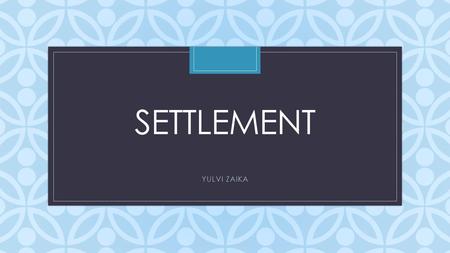 C SETTLEMENT YULVI ZAIKA. OUTCOMES OF STUDY Introduce consolidation settlement Understand 3 conditions primary consolidation based on pre consolidation.