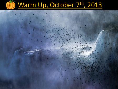 Warm Up, October 7 th, 2013. The Water Cycle* The water cycle is the nonstop flow of water through the Earth’s hydrosphere. The water cycle is divided.