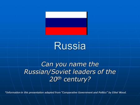 Can you name the Russian/Soviet leaders of the 20th century?