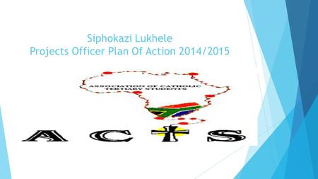 Siphokazi Lukhele Projects Officer Plan Of Action 2014/2015.