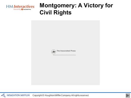 Copyright © Houghton Mifflin Company. All rights reserved. Montgomery: A Victory for Civil Rights.