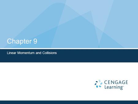 Chapter 9 Linear Momentum and Collisions. Momentum Analysis Models Force and acceleration are related by Newton’s second law. When force and acceleration.