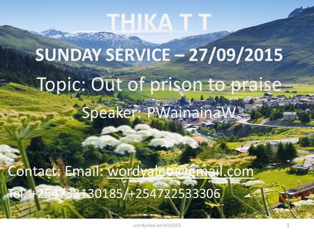 THIKA T T T.T.T COLLEGE Topic: Out of Prison to Praise