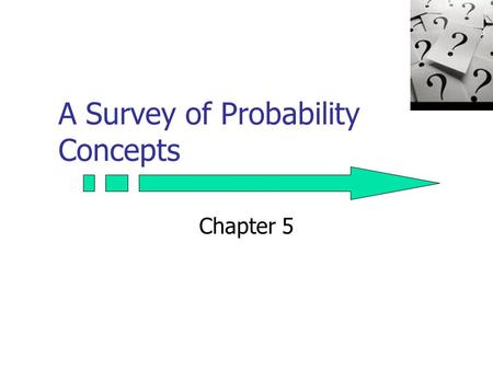 A Survey of Probability Concepts