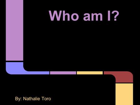 Who am I? By: Nathalie Toro. “Let us learn to show our friendship for a man when he is alive and not after he is dead.” F. Scott Fitzgerald The Great.