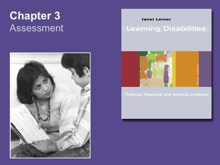 Chapter 3 Assessment. Copyright © Houghton Mifflin Company. All rights reserved. 3-2 Highlights of the Law: IDEA-1997 Strengthens the role of parents.