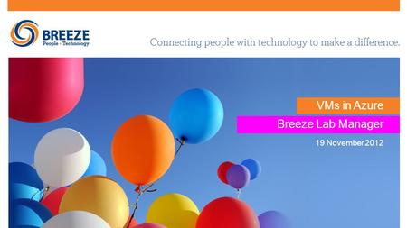 VMs in Azure Breeze Lab Manager 19 November 2012.