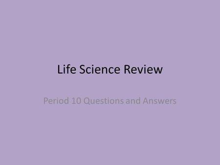 Period 10 Questions and Answers