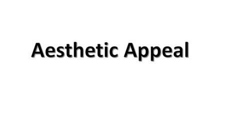 Aesthetic Appeal in fashion design are garments that use technology that is pleasing to the audience. This can include garments that can: Light up Change.