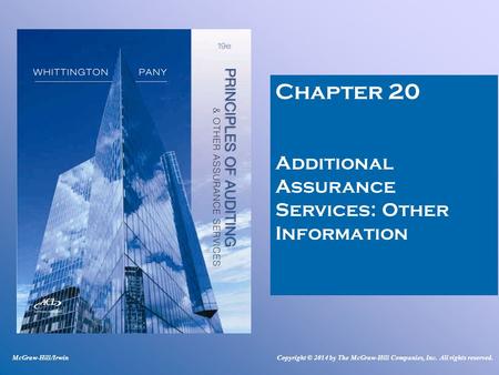 Chapter 20 Additional Assurance Services: Other Information McGraw-Hill/IrwinCopyright © 2014 by The McGraw-Hill Companies, Inc. All rights reserved.