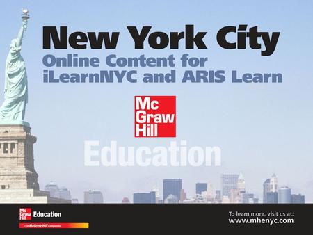 The McGraw-Hill Companies NYC Based, US Owned Company PreK-Adult Educational Curriculum and Comprehensive Solution Provider Core Curriculum Provider.