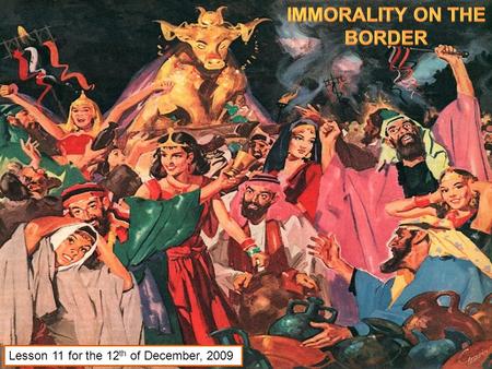 Lesson 11 for the 12 th of December, 2009. “Disappointed in his hopes of wealth and promotion, in disfavor with the king, and conscious that he had incurred.