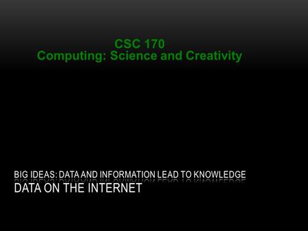 Institute for Personal Robots in Education (IPRE)‏ CSC 170 Computing: Science and Creativity.