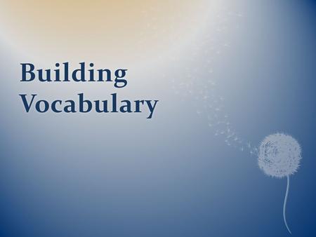 Building Vocabulary.