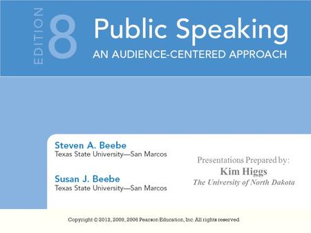 Copyright © 2012, 2009, 2006 Pearson Education, Inc. All rights reserved Presentations Prepared by: Kim Higgs The University of North Dakota.