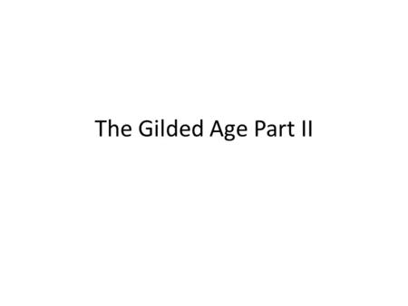 The Gilded Age Part II. What a city! How do you think most Americans we’re feeling about their situation?